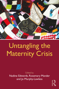 صورة الغلاف: Untangling the Maternity Crisis 1st edition 9781138244207