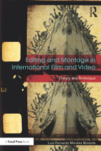 Cover image: Editing and Montage in International Film and Video 1st edition 9781138244085