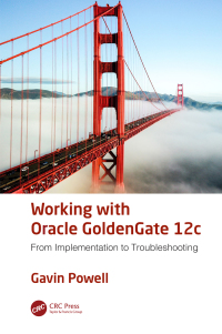 صورة الغلاف: Working with Oracle GoldenGate 12c 1st edition 9781138197572