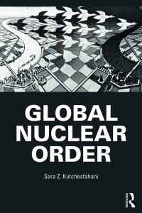 Imagen de portada: Global Nuclear Order 1st edition 9781138242838