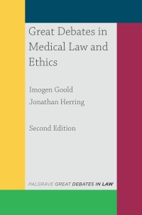 Imagen de portada: Great Debates in Medical Law and Ethics 2nd edition 9781352002287