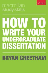 Cover image: How to Write Your Undergraduate Dissertation 3rd edition 9781352005226