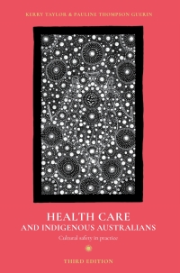Cover image: Health Care and Indigenous Australians 3rd edition 9781352005424