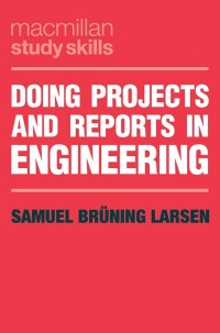 Omslagafbeelding: Doing Projects and Reports in Engineering 1st edition 9781352005639