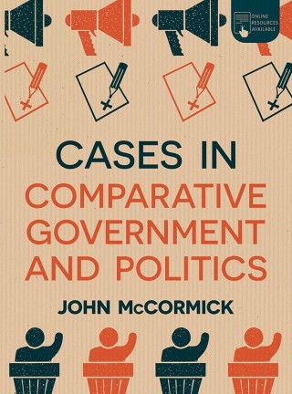 Cover image: Cases in Comparative Government and Politics 1st edition 9781352007411