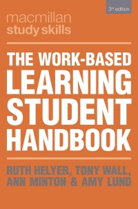 Cover image: The Work-Based Learning Student Handbook 3rd edition 9781352011548