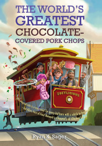 Cover image: The World's Greatest Chocolate-Covered Pork Chops 9781484767610