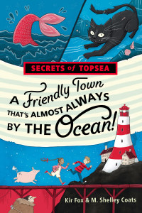 Cover image: A Friendly Town That's Almost Always by the Ocean! 9781368000055