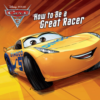 Cover image: Taken by Storm/How to Be a Great Racer (Disney/Pixar Cars 3) 9780736437271