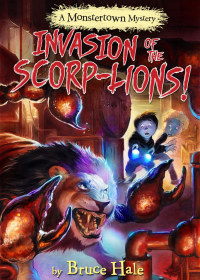 Cover image: Invasion of the Scorp-lions 9781484713235