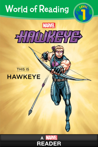 Cover image: World of Reading: Hawkeye: This is Hawkeye
