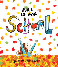 Cover image: Fall is for School 9781484732540