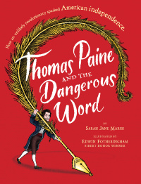 Cover image: Thomas Paine and the Dangerous Word 9781484781449
