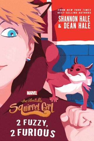 Cover image: The Unbeatable Squirrel Girl:: 2 Fuzzy, 2 Furious 9781368011259