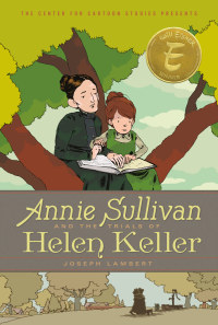 Cover image: Annie Sullivan and the Trials of Helen Keller 9781423113362