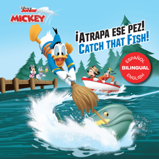 Cover image: Mickey and the Roaster Racers: Catch that Fish! / ¡Atrapa ese pez! (English-Spanish)