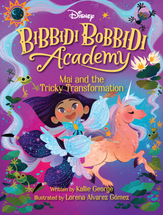 Cover image: Disney Bibbidi Bobbidi Academy #2: Mai and the Tricky Transformation 9781368057882