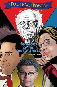 Cover image: Political Power: Senators of the United States: Al Franken, Bernie Sanders, Elizabeth Warren & Marco Rubio 9781370444175