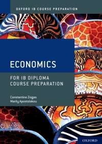 Cover image: Oxford IB Course Preparation: Economics for IB Diploma Course Preparation 1st edition 9781382004909