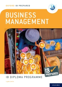 Imagen de portada: Oxford IB Prepared: Business Management: IB Diploma Programme 1st edition 9780198437604