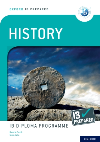 Cover image: Oxford IB Prepared: History: IB Diploma Programme 1st edition 9780198434283