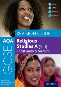 Cover image: AQA GCSE Religious Studies A (9-1): Christianity & Sikhism Revision Guide 9781382015028