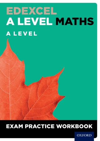 Titelbild: Edexcel A Level Maths Year 2: A Level Exam Practice Workbook 9780198413226