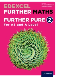 Cover image: Edexcel Further Maths: Further Pure 2 For AS and A Level