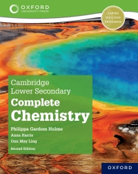 Cover image: Cambridge Lower Secondary Complete Chemistry: Student Book (Second Edition) 2nd edition 9781382018487