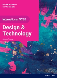 Cover image: International GCSE Design and Technology: OxfordAQA Resources for OxfordAQA