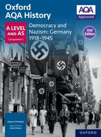 Oxford AQA History for A Level: Democracy and Nazism: Germany 1918-1945 ...