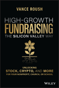 Cover image: High-Growth Fundraising the Silicon Valley Way 1st edition 9781394152384