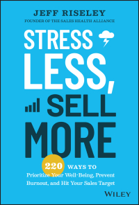 صورة الغلاف: Stress Less, Sell More 1st edition 9781394153398