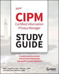 Cover image: IAPP CIPM Certified Information Privacy Manager Study Guide 1st edition 9781394153800