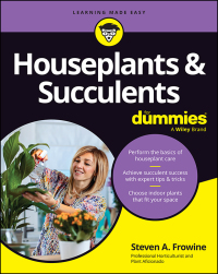 Cover image: Houseplants & Succulents For Dummies 1st edition 9781394159512