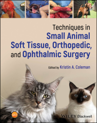 Cover image: Techniques in Small Animal Soft Tissue, Orthopedic, and Ophthalmic Surgery 1st edition 9781394159949