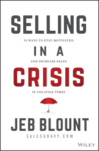صورة الغلاف: Selling in a Crisis: 55 Ways to Stay Motivated and Increase Sales in Volatile Times 1st edition 9781394162352
