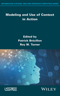 Cover image: Modeling and Use of Context in Action 1st edition 9781786308290