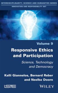 Cover image: Responsive Ethics and Participation: Science, Technology and Democracy 1st edition 9781786307569