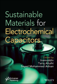 Cover image: Sustainable Materials for Electrochemcial Capacitors 1st edition 9781394166237