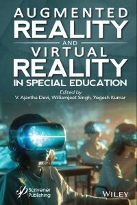 表紙画像: Augmented Reality and Virtual Reality in Special Education 1st edition 9781394166398