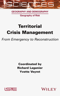 صورة الغلاف: Territorial Crisis Management: From Emergency to Reconstruction 1st edition 9781789450804