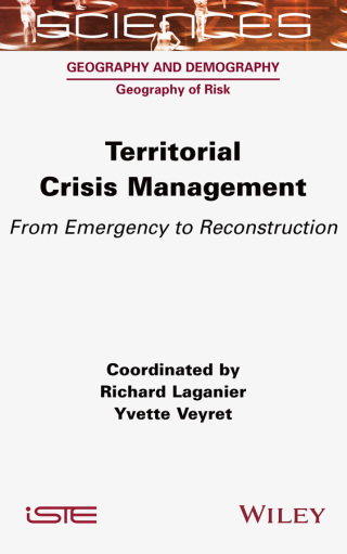 Cover image: Territorial Crisis Management: From Emergency to Reconstruction 1st edition 9781789450804