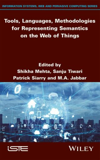 Imagen de portada: Tools, Languages, Methodologies for Representing Semantics on the Web of Things 1st edition 9781786307644