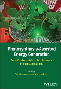 Cover image: Photosynthesis-Assisted Energy Generation 1st edition 9781394172306