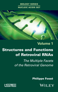 Imagen de portada: Structures and Functions of Retroviral RNAs 1st edition 9781786308269