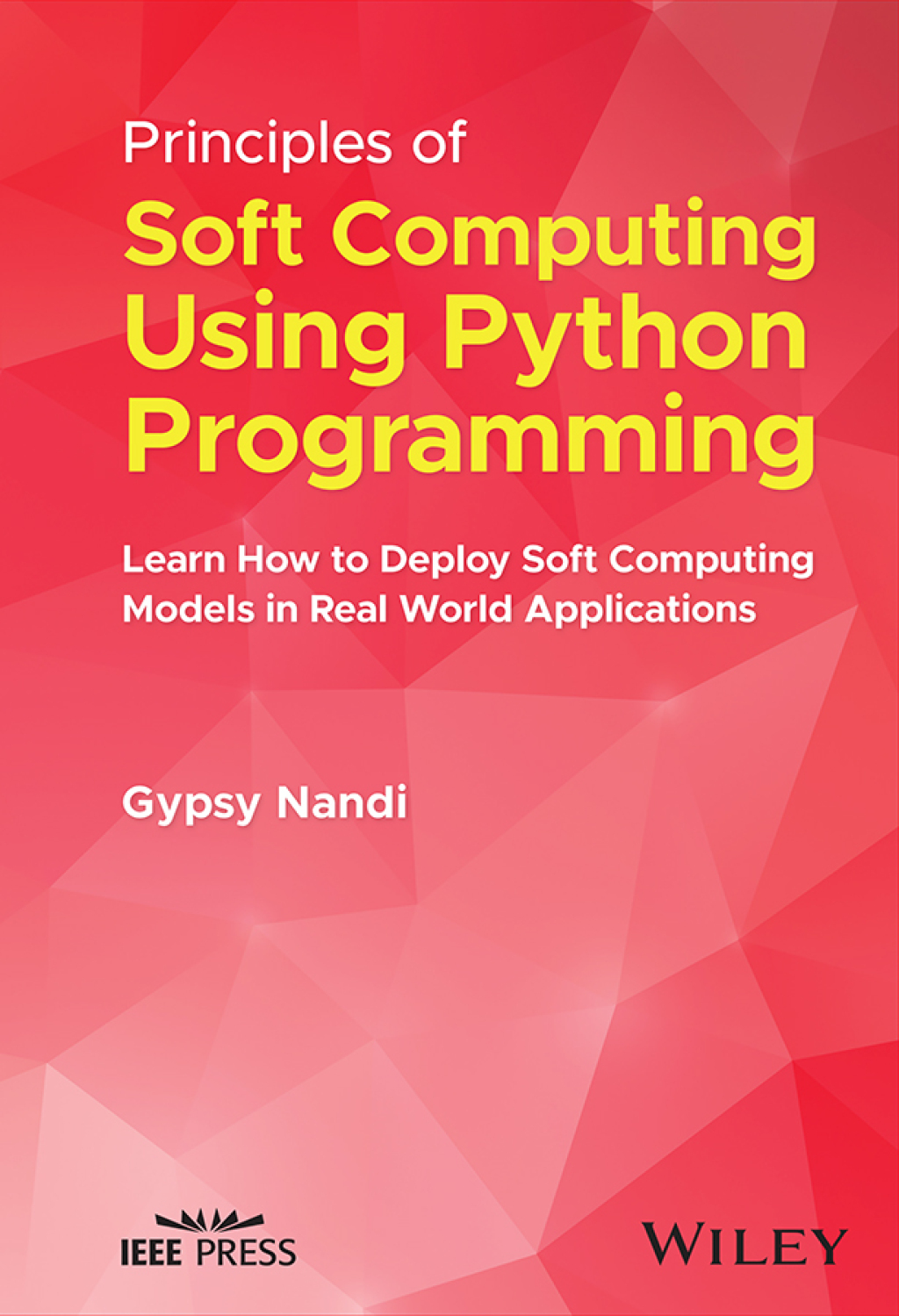 Principles of Soft Computing Using Python Programming - 1st Edition (eBook)