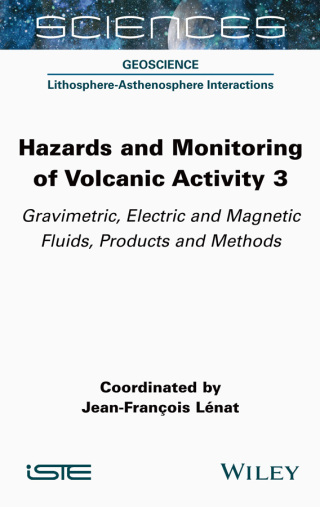 Imagen de portada: Hazards and Monitoring of Volcanic Activity 3 1st edition 9781789450460