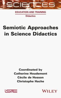 Cover image: Semiotic Approaches in Science Didactics 1st edition 9781789450705