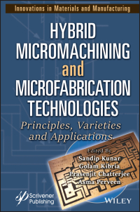 Imagen de portada: Hybrid Micromachining and Microfabrication Technologies 1st edition 9781394174478